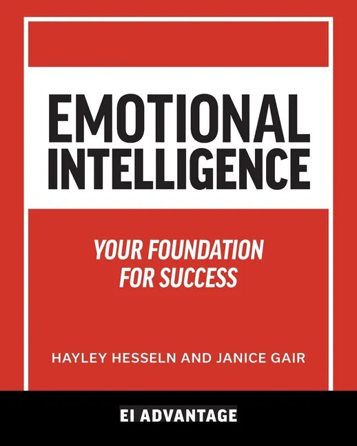 Emotional intelligence: Your Foundation For Success - Paperback