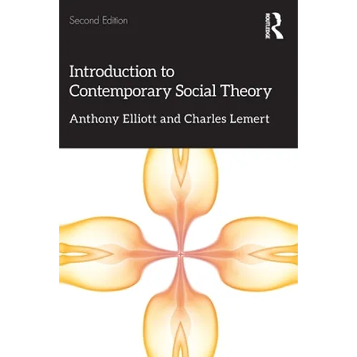Introduction to Contemporary Social Theory - Paperback