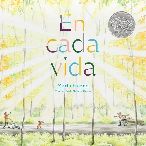 En Cada Vida (in Every Life): (Premio de Honor Caldecott) - Hardcover