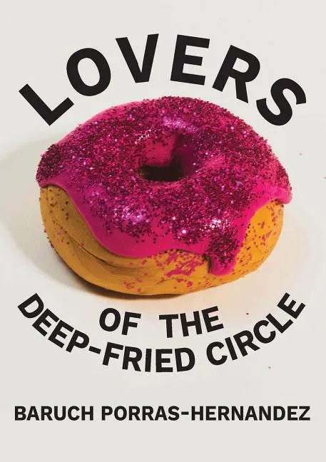 Lovers of the Deep-Fried Circle - Paperback