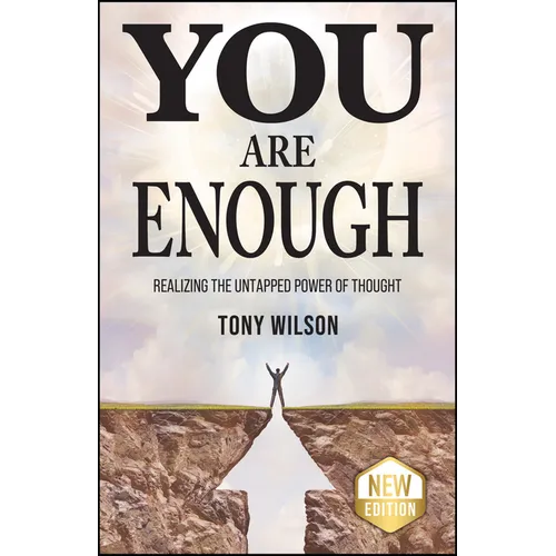 You Are Enough: Realizing the Untapped Power of Thought - Paperback