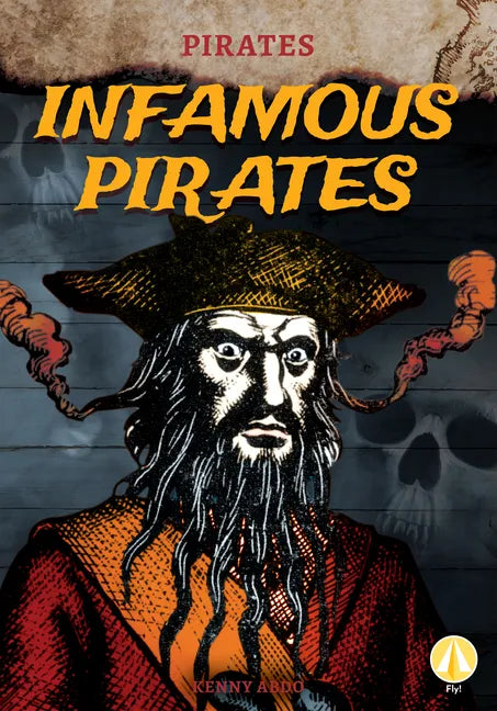 Infamous Pirates - Library Binding