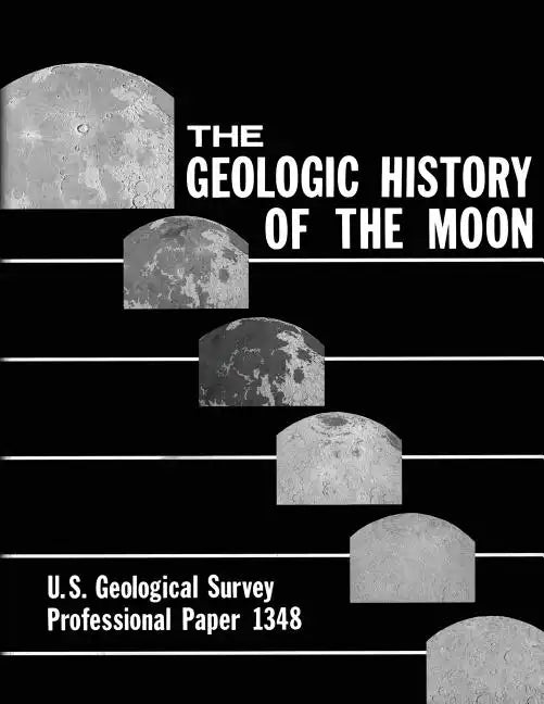 The Geologic History of the Moon - Paperback