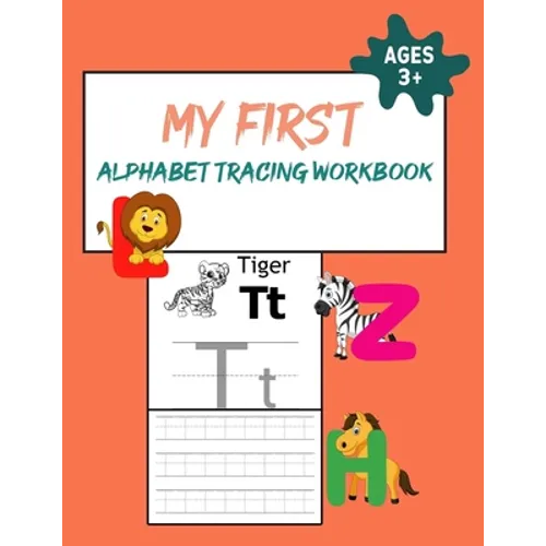 My First Alphabet Tracing Workbook: Practice for Kids with Pen Control, Line Tracing, ABC Letter Tracing For Preschoolers Alphabet Tracing Book for Ki - Paperback