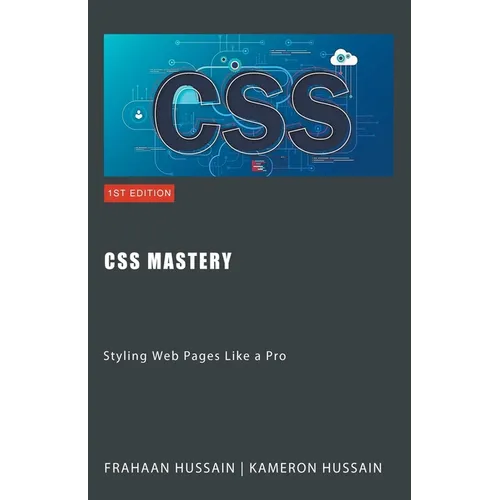 CSS Mastery: Styling Web Pages Like a Pro - Paperback