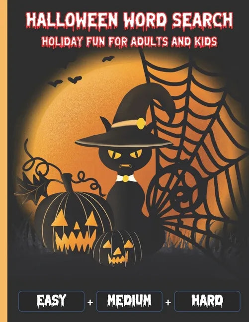 Halloween Word Search Holiday Fun For Adults and Kids: Perfect Halloween Gifts for adults and Kids and Adults - Easy Medium and Hard Levels with Answe - Paperback