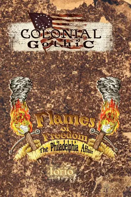 Flames of Freedom: The Philadelphia Affair - Paperback