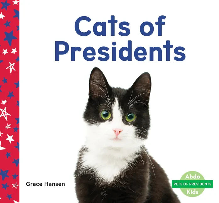 Cats of Presidents - Library Binding