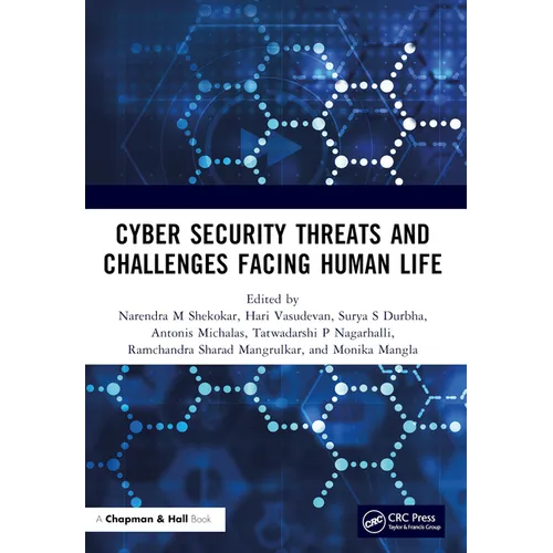 Cyber Security Threats and Challenges Facing Human Life - Paperback