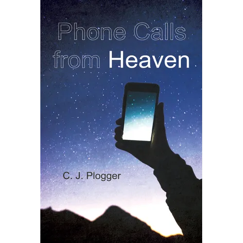 Phone Calls from Heaven - Paperback