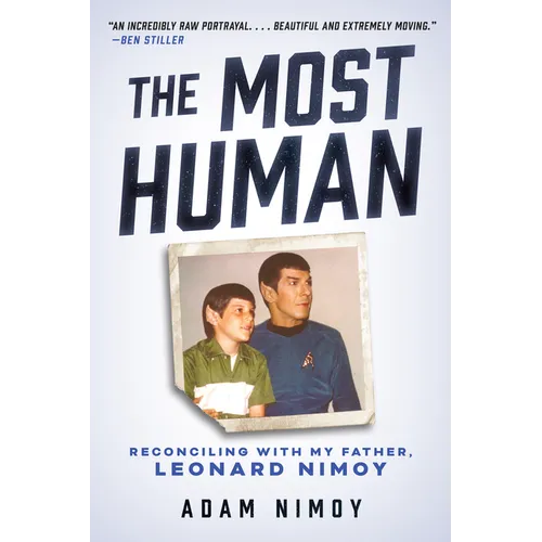 The Most Human: Reconciling with My Father, Leonard Nimoy - Paperback