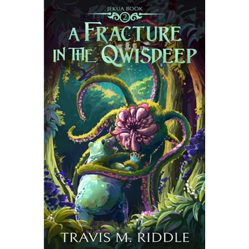 A Fracture in the Qwisdeep - Paperback