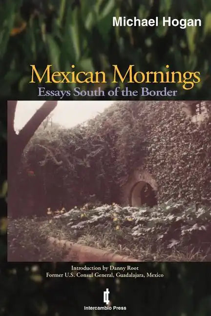 Mexican Mornings: Essays South of the Border - Paperback