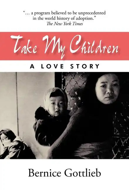 Take My Children: An Adoption Story - Hardcover