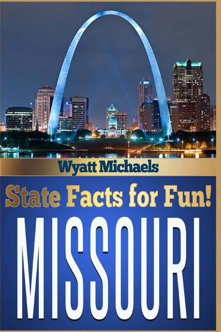 State Facts for Fun! Missouri - Paperback