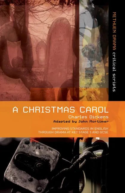 A Christmas Carol: Improving Standards in English Through Drama at Key Stage 3 and GCSE - Paperback