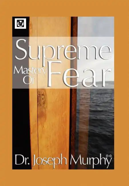Supreme Mastery of Fear - Hardcover