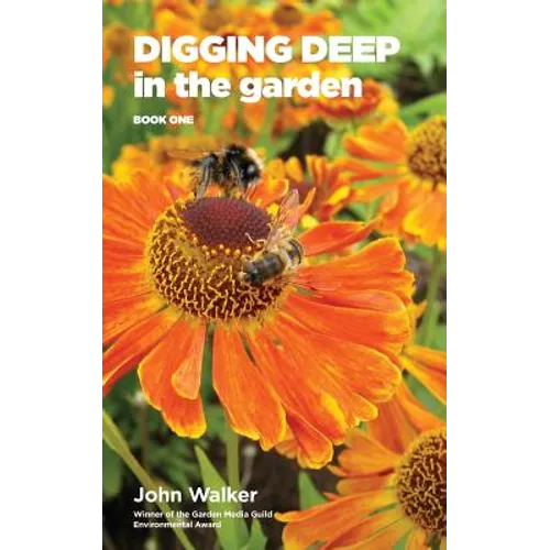 Digging Deep in the Garden: Book One - Paperback