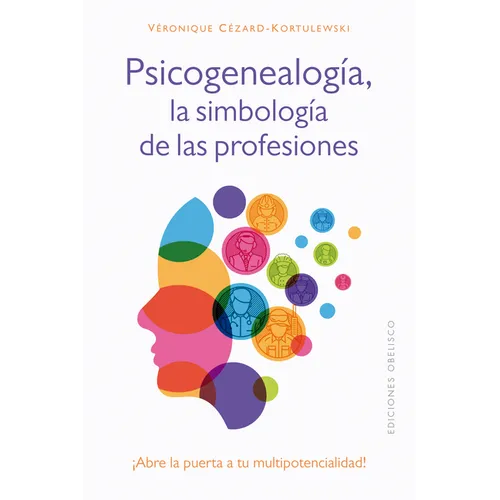 Psicogenealogía. Las Simbología de Las Profesiones - Paperback