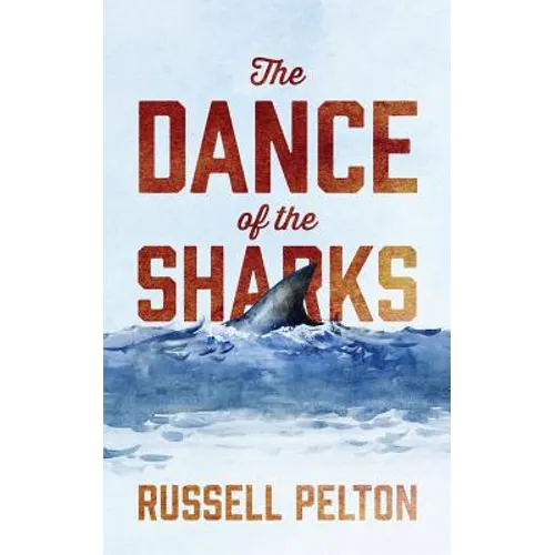 The Dance of the Sharks - Paperback