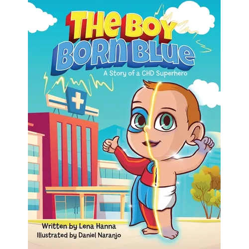 The Boy Born Blue: A Story of a CHD Superhero - Paperback