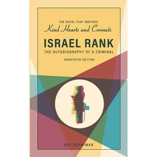 Israel Rank: The Autobiography of a Criminal: Annotated Edition - Paperback