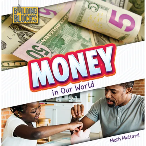 Money in Our World - Library Binding