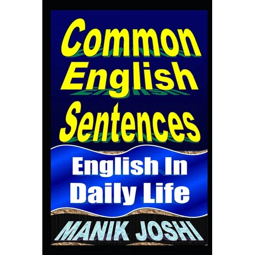 Common English Sentences: English In Daily Life - Paperback