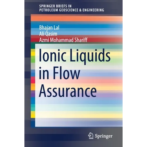 Ionic Liquids in Flow Assurance - Paperback