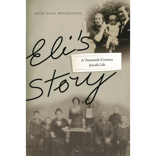 Eli's Story: A Twentieth-Century Jewish Life - Paperback