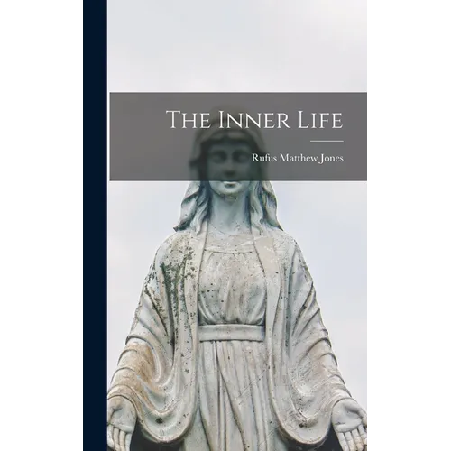 The Inner Life - Hardcover