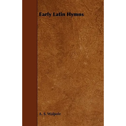 Early Latin Hymns - Paperback
