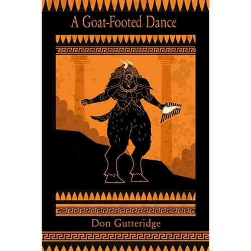 A Goat-Footed Dance and Other Poems - Paperback