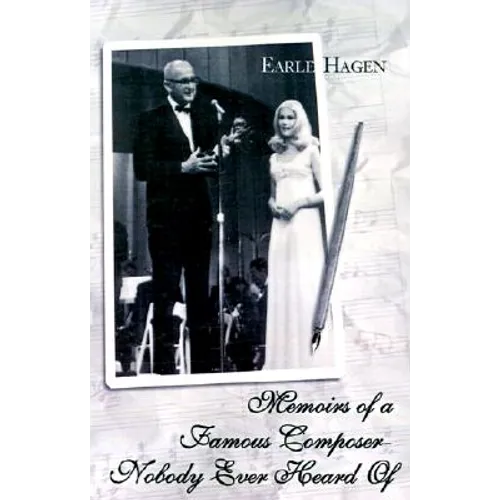 Memoirs of a Famous Composer-Nobody Ever Heard Of - Paperback
