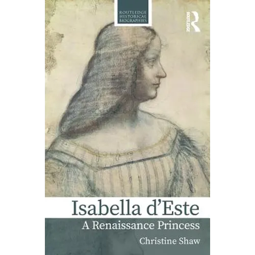 Isabella d'Este: A Renaissance Princess - Paperback