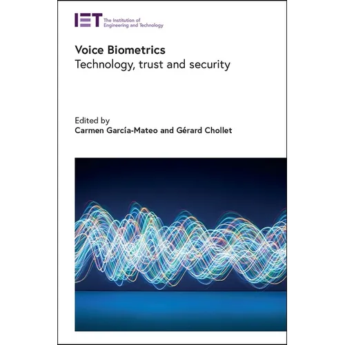 Voice Biometrics: Technology, Trust and Security - Hardcover