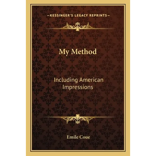 My Method: Including American Impressions - Paperback