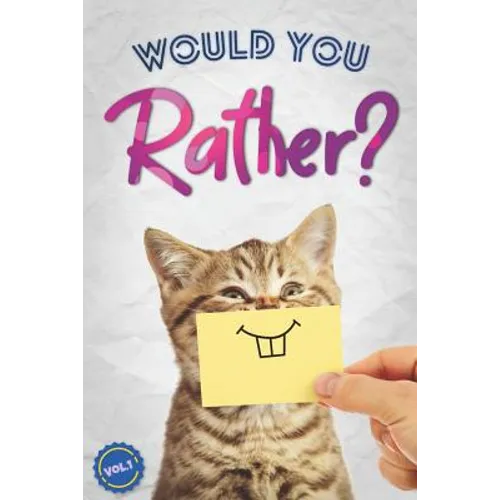 Would You Rather?: The Book Of Silly, Challenging, and Downright Hilarious Questions for Kids, Teens, and Adults(Game Book Gift Ideas)(Vol.1) - Paperback