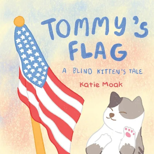 Tommy's Flag: A Blind Kitten's Tale - Paperback