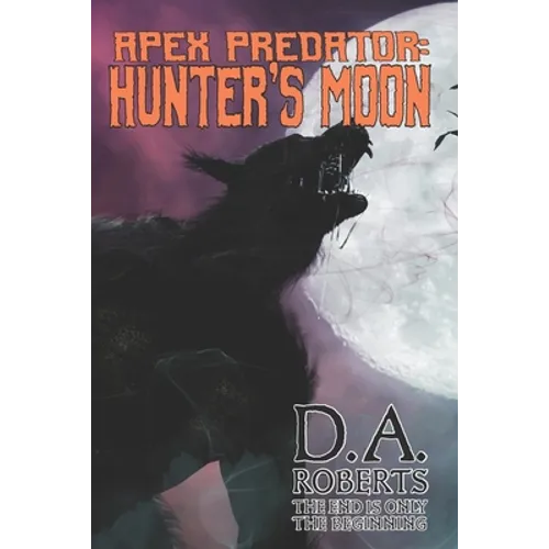 Apex Predator: Hunter's Moon - Paperback