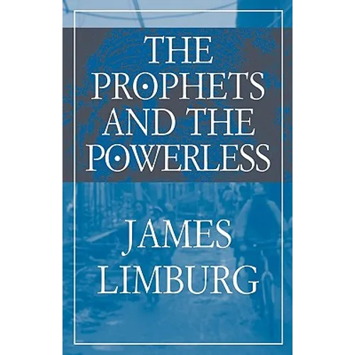 The Prophets and the Powerless - Paperback