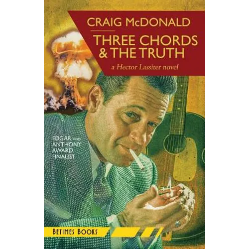 Three Chords & The Truth: A Hector Lassiter novel - Paperback
