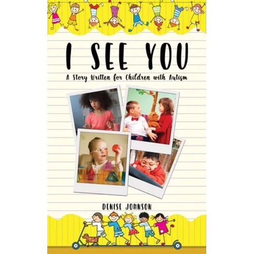 I See You: A Story Written for Children with Autism - Paperback