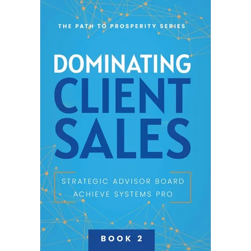 Dominating Client Sales - Hardcover