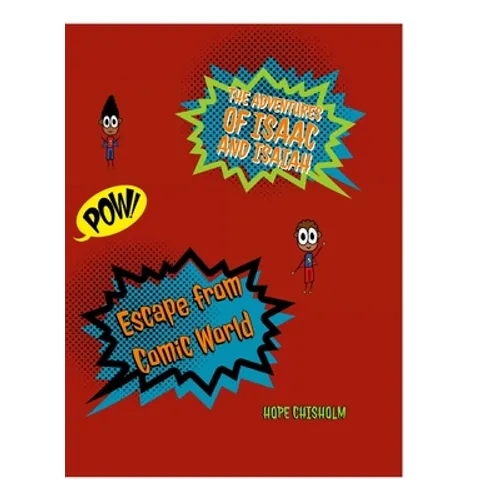 The Adventures of Isaac and Isaiah: Escape from Comic World - Hardcover
