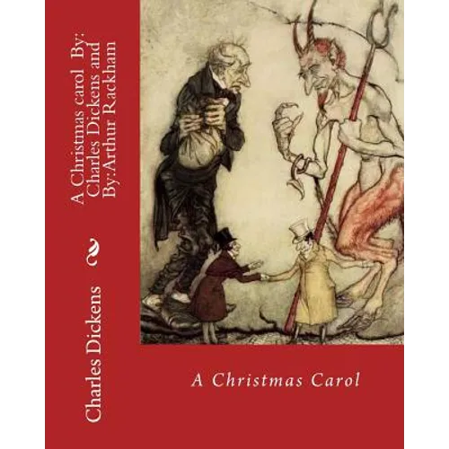 A Christmas Carol [illustrated By: Arthur Rackham} - Paperback