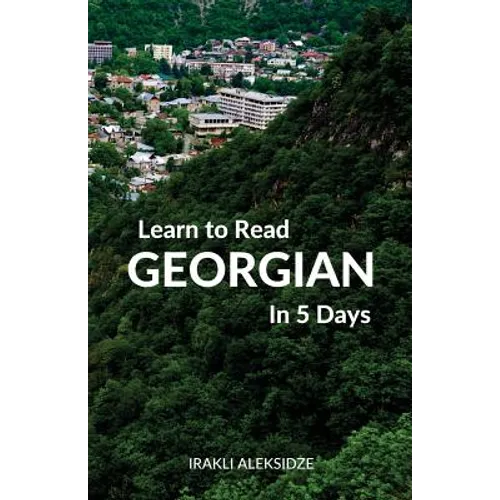 Learn to Read Georgian in 5 Days - Paperback