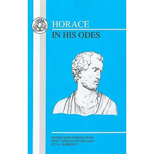 Horace in His Odes - Paperback