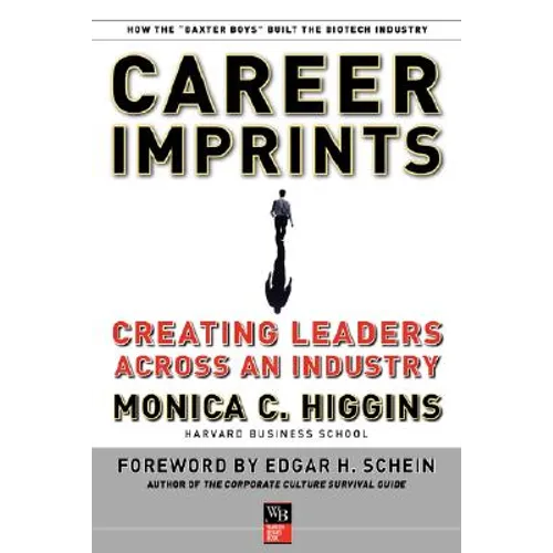 Career Imprints: Creating Leaders Across an Industry - Paperback