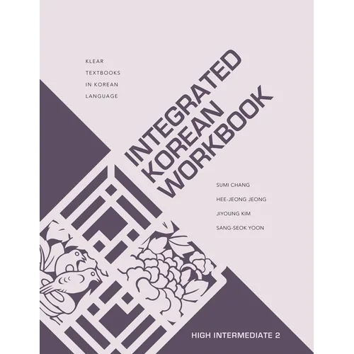 Integrated Korean Workbook: High Intermediate 2 - Paperback
